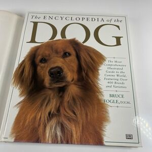 The Encyclopedia of the Dog Bruce Fogle D.V.M. 1995 1st American Edition DK Book